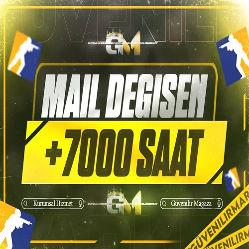 CS2 +7000 Saat Mail Değişen
